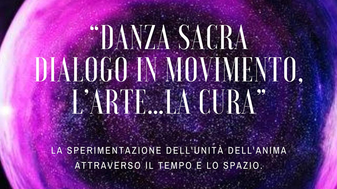 Scopri di più sull'articolo Danza Sacra.. dialogo in movimento, l’Arte…la cura  – Cuneo
