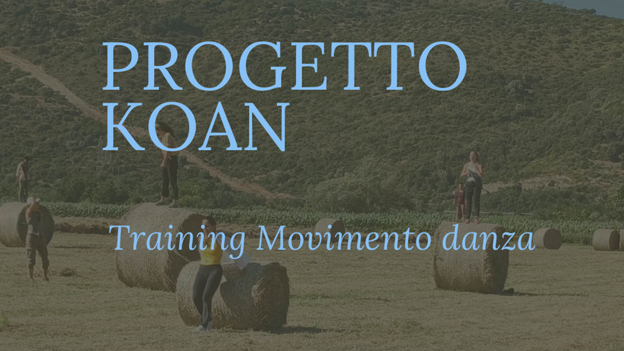 Scopri di più sull'articolo Progetto Koan – AgriCultura e danza