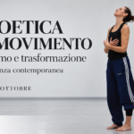 Corso di danza contemporanea. La poetica del movimento. Dinamismo e trasformazione